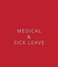 MEDICAL & SICK LEAVE